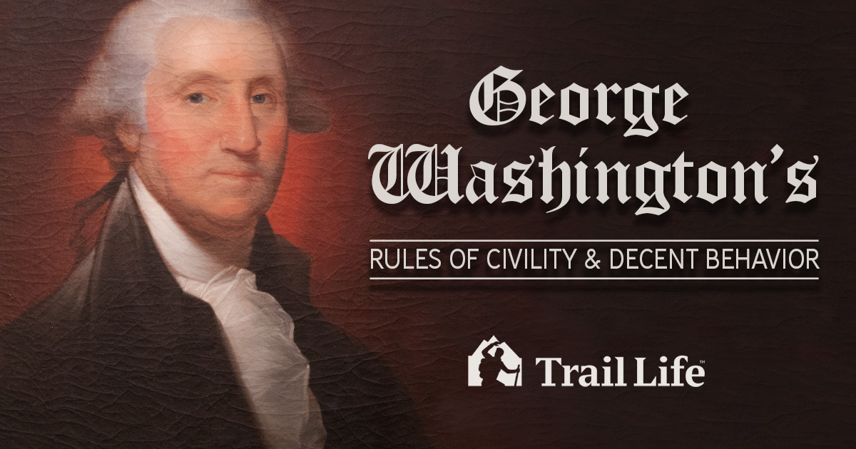 Qualities of a Leader Washington's Rules of Civility